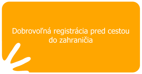 Dobrovoľná registrácia pred cestou do zahraničia