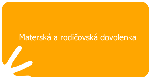 Materská a rodičovská dovolenka