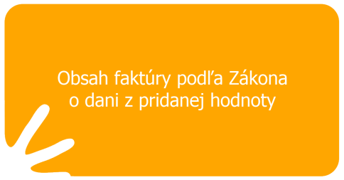 Obsah faktúry podľa Zákona o dani z pridanej hodnoty
