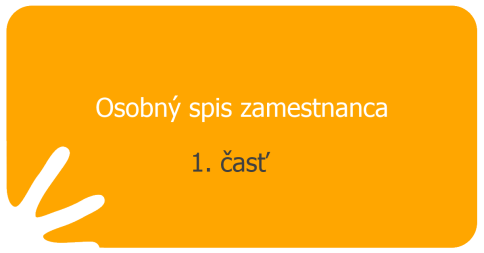 Osobný spis zamestnanca - 1. časť