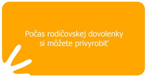 Počas rodičovskej dovolenky si môžete privyrobiť