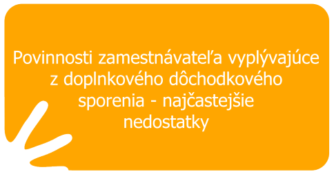 Povinnosti zamestnávateľa vyplývajúce z doplnkového dôchodkového sporenia – najčastejšie nedostatky