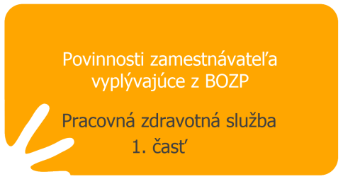 Pracovná zdravotná služba - 1. časť