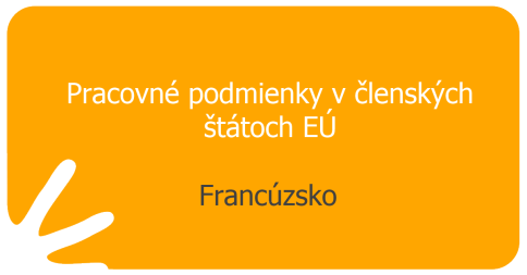 Pracovné podmienky v členských štátoch EÚ - Francúzsko