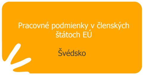 Pracovné podmienky v členských štátoch EÚ - Švédsko