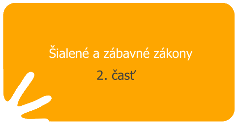 Šialené a zábavné zákony - 2