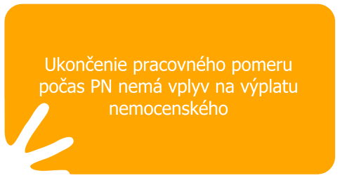 Ukončenie pracovného pomeru počas PN nemá vplyv na výplatu nemocenského