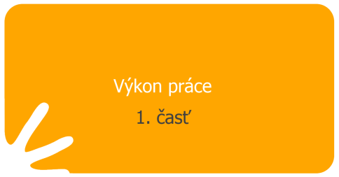 Výkon práce – 1. časť