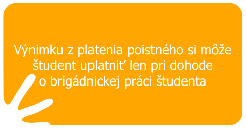 Výnimku z platenia poistného si môže študent uplatniť len pri dohode o brigádnickej práci študenta