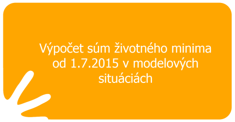 Výpočet súm životného minima od 1.7.2015 v modelových situáciách