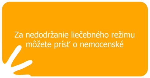Za nedodržanie liečebného režimu môžete prísť o nemocenské